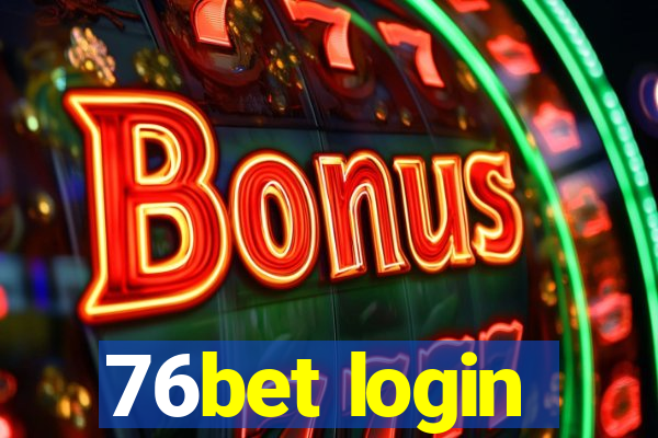 76bet login